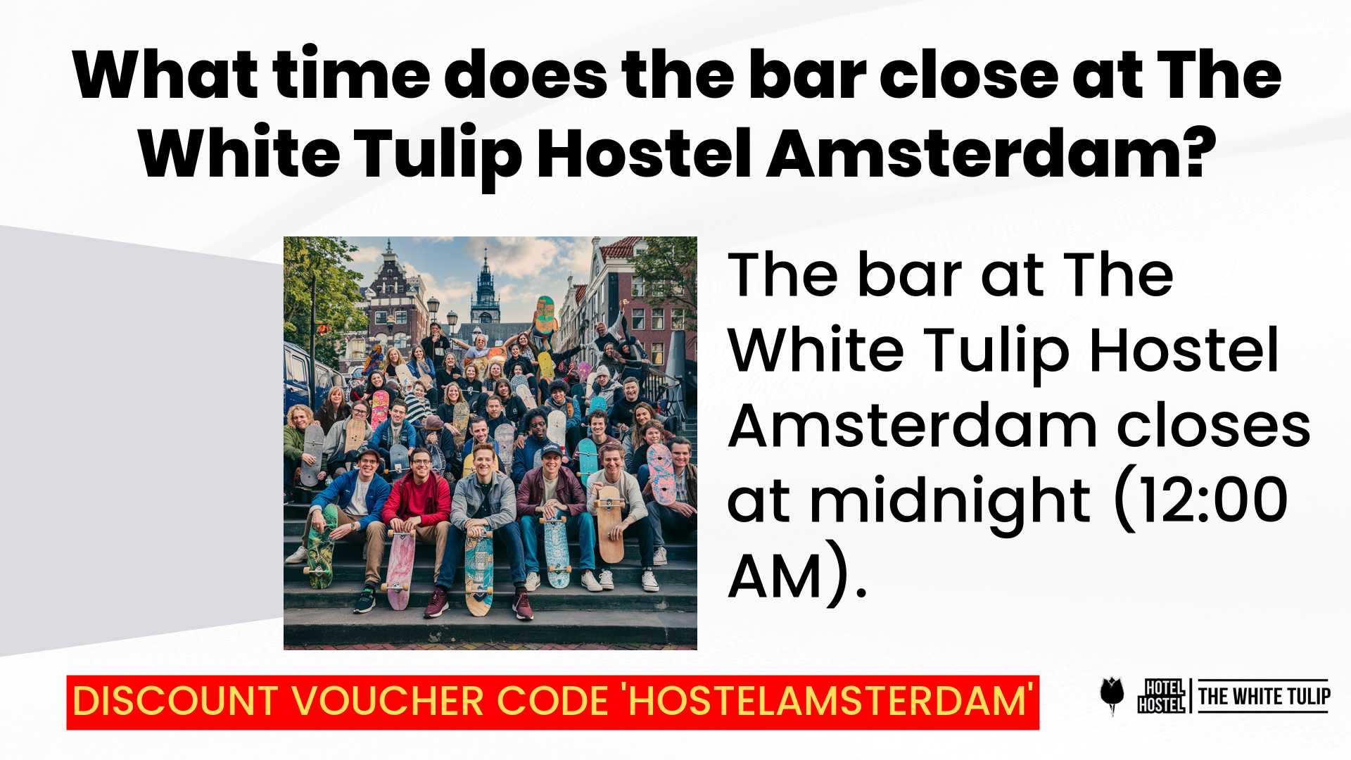 What time does the bar close at The White Tulip Hostel Amsterdam?