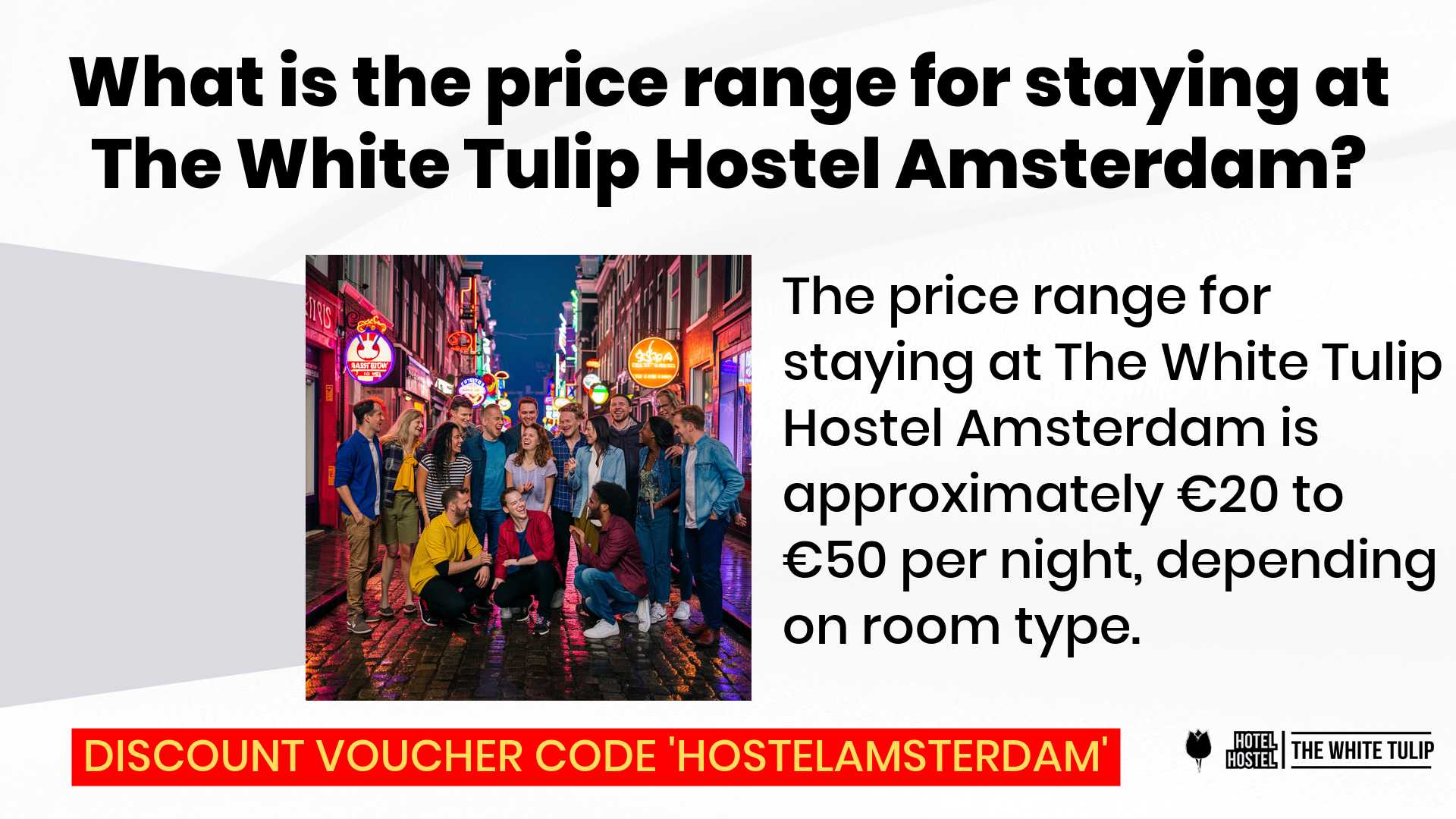 What is the price range for staying at The White Tulip Hostel Amsterdam?