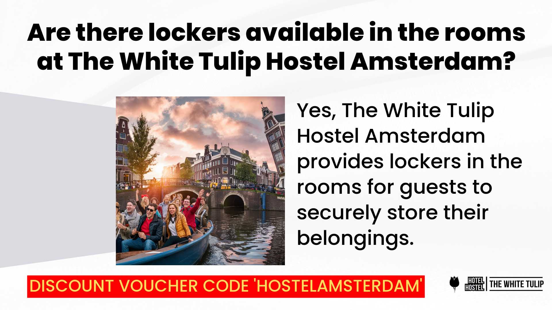 Are there lockers available in the rooms at The White Tulip Hostel Amsterdam?