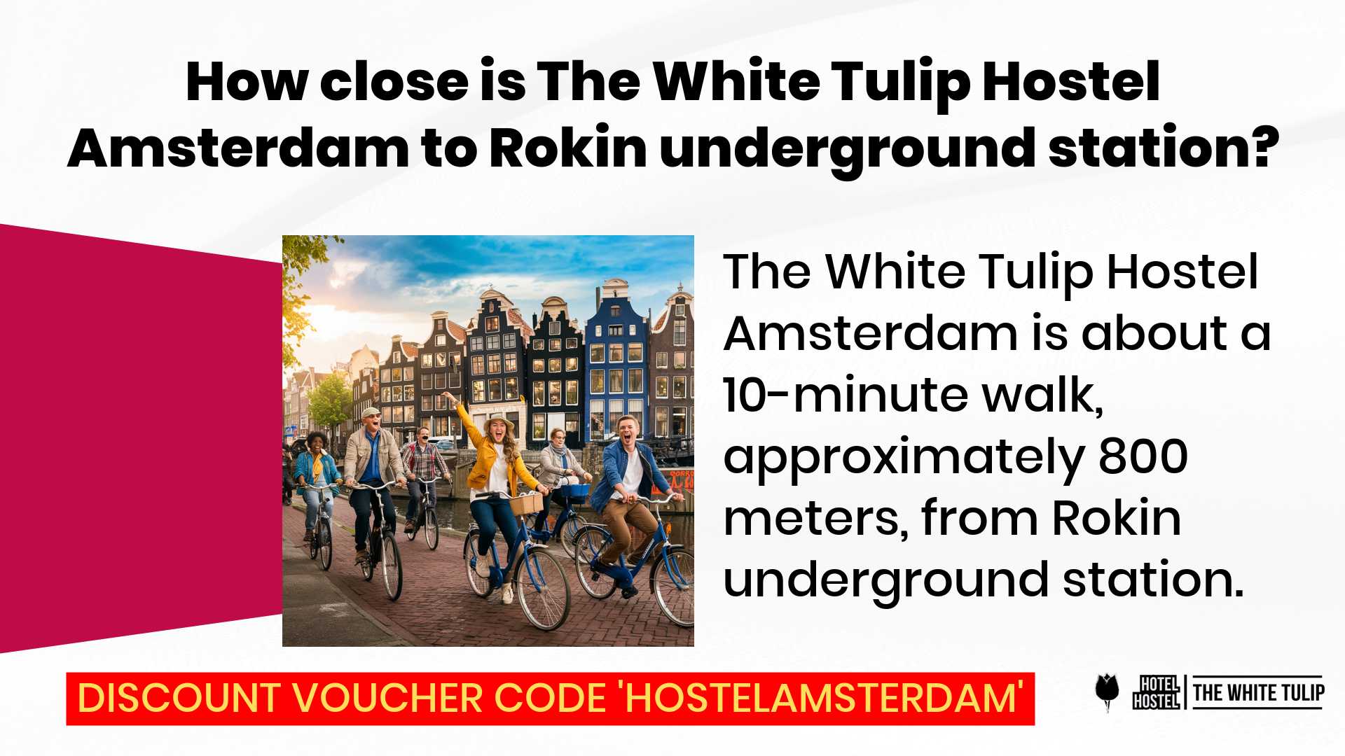 Rokin Station to White Tulip Hostel