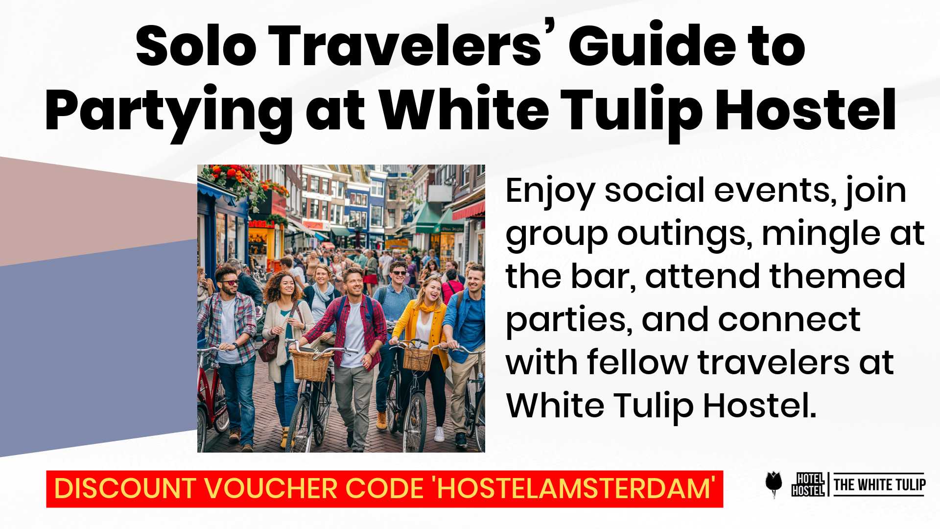 Solo Travelers Guide to Partying at White Tulip Hostel