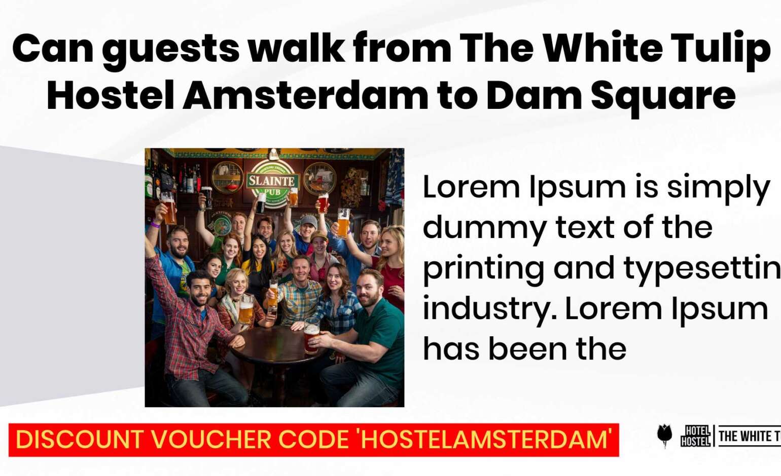 Can guests walk from The White Tulip Hostel Amsterdam to Dam Square