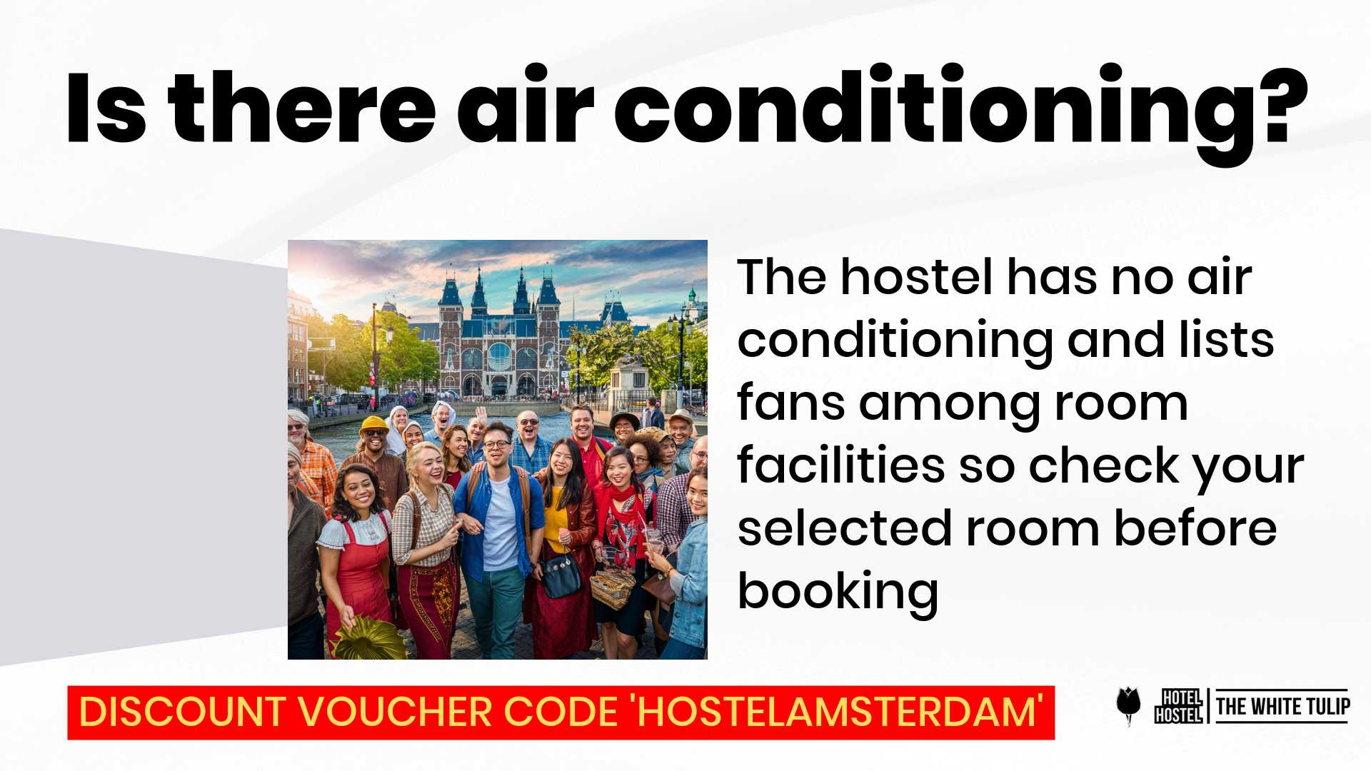 Does The White Tulip Hostel Amsterdam have air conditioning