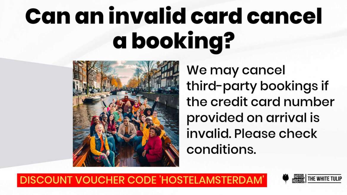 Can an invalid card cancel a third party booking at The White Tulip Hostel Amsterdam