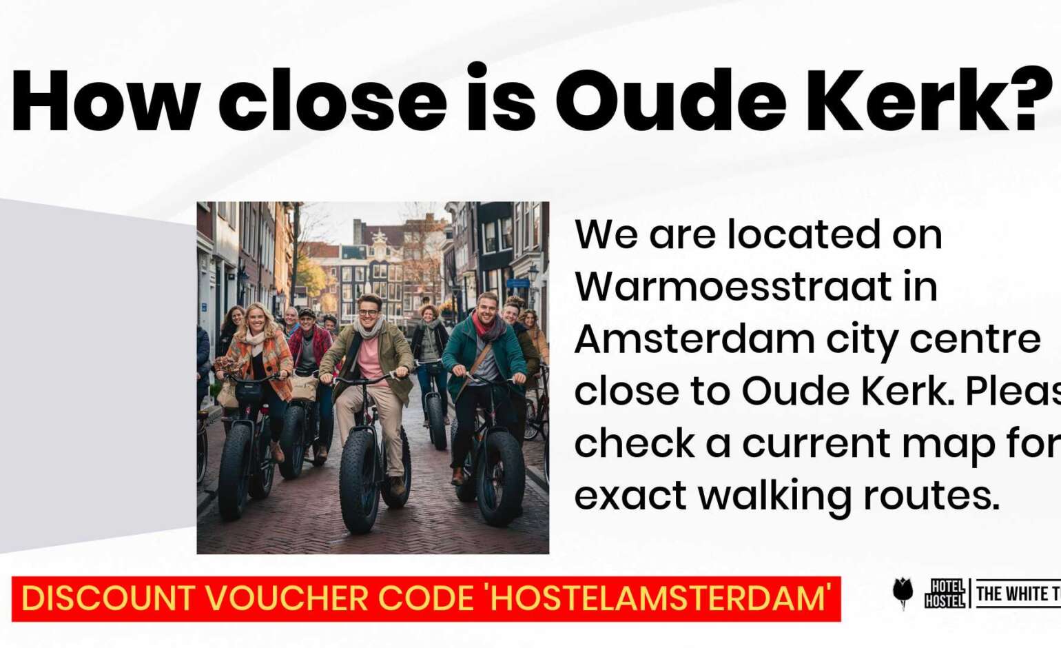 Is The White Tulip Hostel Amsterdam close to Oude Kerk