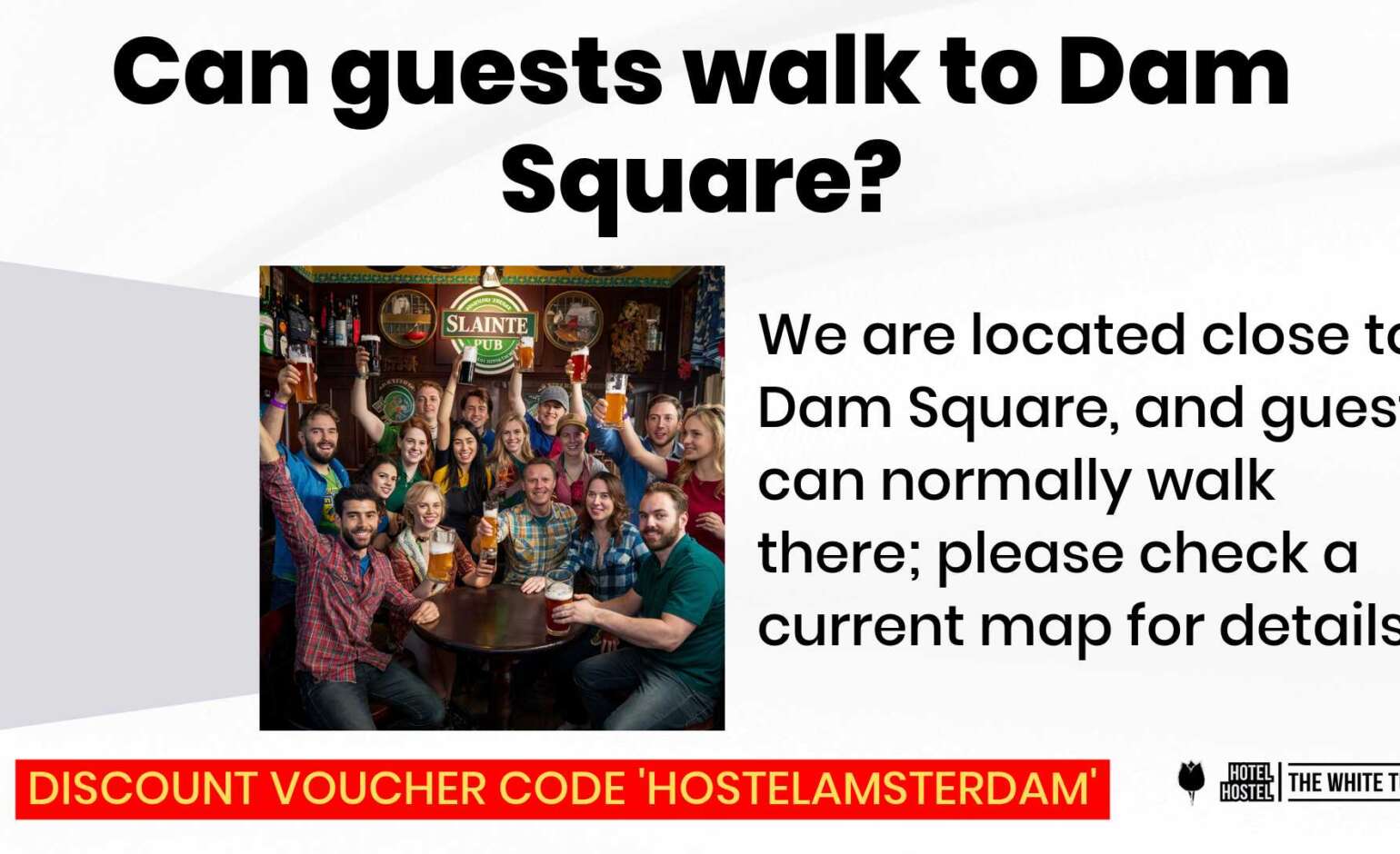 Can guests walk from The White Tulip Hostel Amsterdam to Dam Square