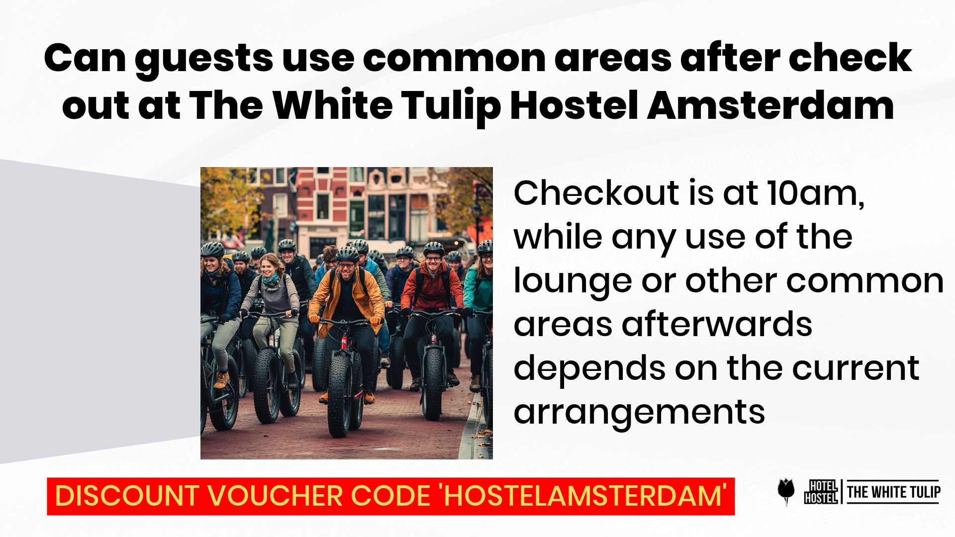 Ask White Tulip Hostel reception about arrangements after checkout